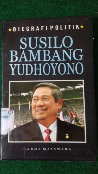 Biografi Politik  Susilo Bambang Yudhoyono